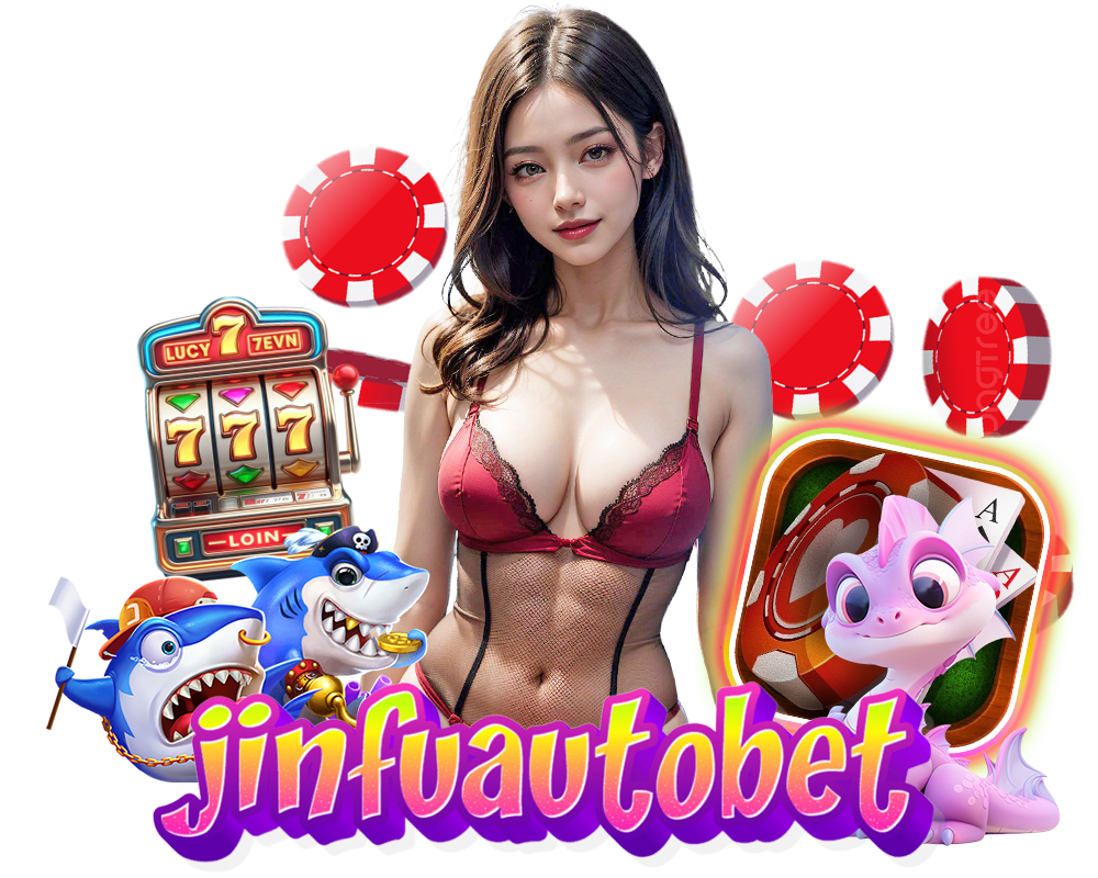 JINFU-AUTOBET สล็อตสุดฮิต